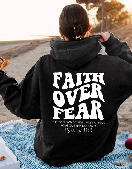 Load image into Gallery viewer, Faith over Fear Sweatshirt,Christian Shirt,Bible Verse Hoodi
