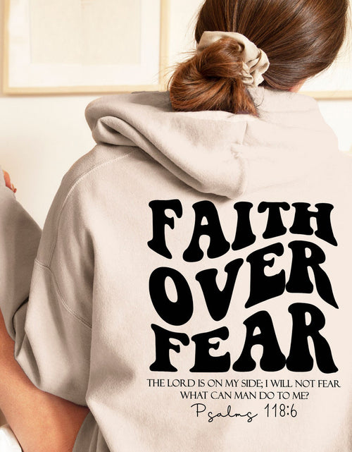 Load image into Gallery viewer, Faith over Fear Sweatshirt,Christian Shirt,Bible Verse Hoodi
