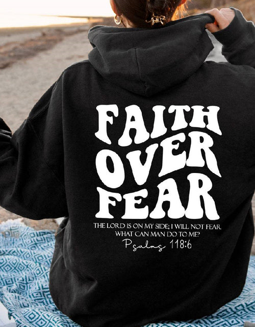 Load image into Gallery viewer, Faith over Fear Sweatshirt,Christian Shirt,Bible Verse Hoodi
